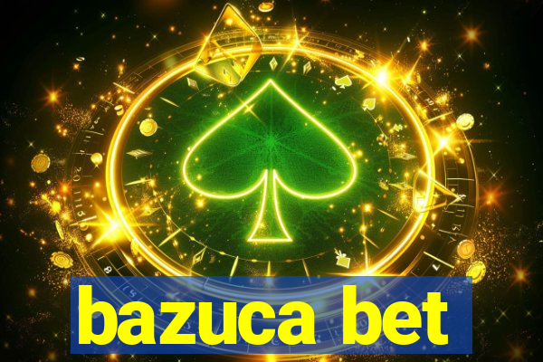 bazuca bet